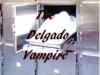 BAT The Delgado Vampire by @langionevampyre Book Release&nbsp;TODAY!