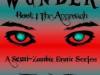 Only $0.99 –  “Wunder-Erotic Zombie Paranormal Romance”  (Wunder Series Book 1) by A.R.&nbsp;Von