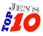 Jen's Top Ten
