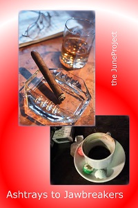 ashtrays to jawbreakers 1