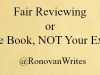 Fair Reviewing or Review the Book, NOT Your&nbsp;Expectation.