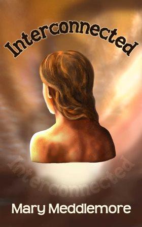 Interconnected by Mary Meddlemore/Martie Preller