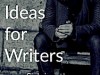 Blog Post Ideas for Writers: Solving the “What Do I Blog About?”&nbsp;Conundrum