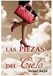 Las piezas del cielo de Delmi Anyó
