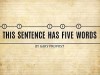 THIS SENTENCE HAS FIVE WORDS Infographic…