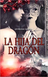 La hija del dragón de Myriam Millán