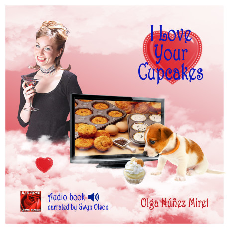 I Love Your Cupcakes, audio with Gwyn Olson as narrator