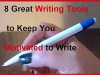 8 Great Writing Tools to Keep You Motivated to&nbsp;Write…