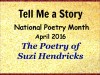 The Poetry of Suzi Hendricks on Tell Me a&nbsp;Story