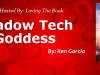Shadow Tech Goddess Book Tour&nbsp;@LovingtheBook