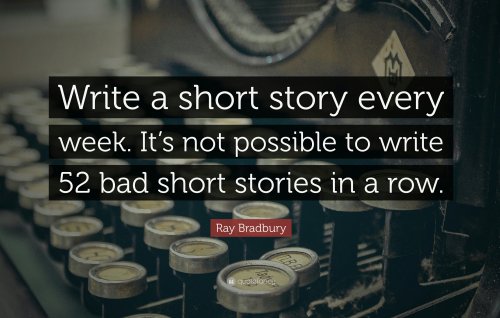 111759-ray-bradbury-quote-write-a-short-story-every-week-it-s-not_kindlephoto-97025305