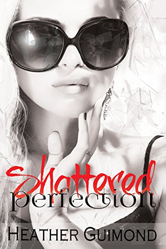 heather-shattered-perfection-the-perfection-series-book-1