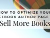 How To Optimize your Facebook Author Page to Sell Books – Written Word&nbsp;Media