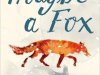 Review: Maybe A Fox by Kathi Appelt & Alison&nbsp;McGhee