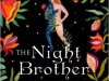 Review: The Night Brother by Rosie&nbsp;Garland