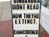 Dinosaurs didn’t read…