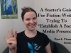 A Starter’s Guide For Fiction Writers Trying To “Establish A Social Media Presence” Part&nbsp;4