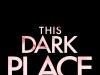 This Dark Place by Claire Kittridge #RandomThingsTours