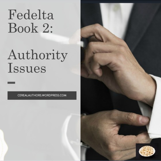 Fedelta Book 2: Authority Issues