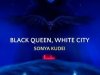 Black Queen, White City by Sonya Kudei&nbsp;Review