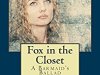 5 Star Review: Fox in the Closet, by Alisa B. Bates (Another stellar&nbsp;debut!!)