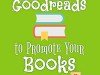 Goodreads: How to Promote a Book Effectively for Free – by Gary Jefferies, Janice Wald, and Melisa&nbsp;Marzett…