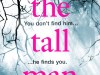 The Tall Man by Phoebe Locke #BlogTour #randomthingstours @Wildfirebks&nbsp;@phoebe_locke