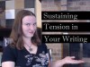 Tips For Sustaining Tension In Your&nbsp;Writing