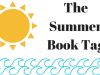 The Summer Book&nbsp;Tag