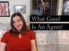 What Good Is An Agent? Answers From&nbsp;Writers.