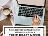 The Unspoken Communication Between a Writer & Their Draft Novel #SundayBlogShare #Writer&nbsp;#Writing