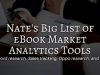 Nate’s Big List of eBook Market Analytic Tools – by, Nate Hoffelder…