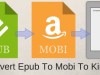 How To Convert Epub To Mobi To Read Ebooks On Your Kindle – by Derek&nbsp;Haines…