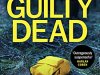 The Guilty Dead by PJ Tracy #BlogTour @MichaelJBooks&nbsp;@BTUkatie