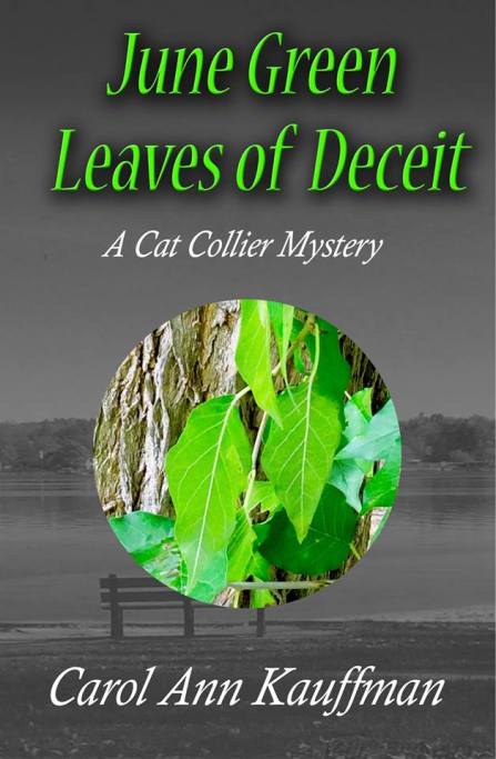 06 Carol June Green Leaves of Deceit A Cat Collier Mystery Book 6