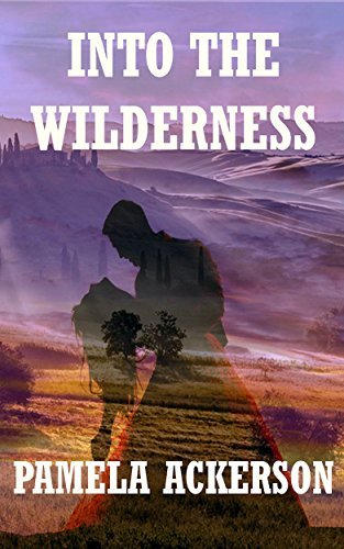 Pam Into the Wilderness.jpg