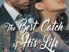 She was a survivor. She was determined to get her happily-ever-after…if only she could forgive herself. – The Best Catch of His Life (Clere’s Restaurant Book 5) by Pamela&nbsp;Ackerson