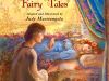 “Beautiful traditional fairy tales accompanied by stunning illustrations” – ENCHANTED FAIRY TALES ILLUSTRATED BY JUDY&nbsp;MASTRANGELO