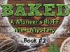 Follow Trina on the trail as she works the most important assignment of her life, saving the girl she loves. – Baked: A Mariner’s Bluff Mini-Mystery – Book 2 by Jade&nbsp;Lazlow