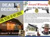 “I didn’t know whether to laugh at some of the stupidity ie, Nathan, Lydia and more or just be amazed and shocked that anybody survived.” – Deadly Decision (Carson Reno Mystery Series – Book 15) by Gerald W.&nbsp;Darnell